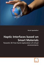 Haptic Interfaces based on Smart Materials. Towards 3D free-hand exploration of virtual environments