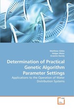 Determination of Practical Genetic Algorithm Parameter Settings. Applications to the Operation of Water Distribution Systems