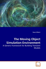 The Moving Object Simulation Environment. A Generic Framework for Building Transient Models