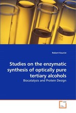 Studies on the enzymatic synthesis of optically pure tertiary alcohols. Biocatalysis and Protein Design