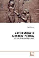 Contributions to Kingdom Theology. A Latin American Approach