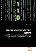 Semiconductor Memory Testing. Fault Models and Test Considerations for High Performance Embedded SRAMs