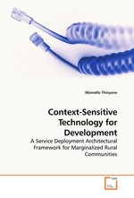 Context-Sensitive Technology for Development. A Service Deployment Architectural Framework for Marginalized Rural Communities