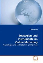 Strategien und Instrumente im Online-Marketing. Grundlagen und Methoden im Online-Shop