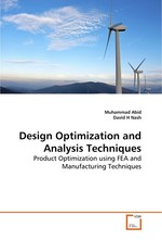 Design Optimization and Analysis Techniques. Product Optimization using FEA and Manufacturing Techniques