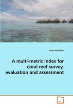 A multi-metric index for coral reef survey, evaluation and assessment