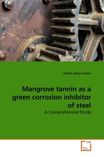 Mangrove tannin as a green corrosion inhibitor of steel. A Comprehensive Study