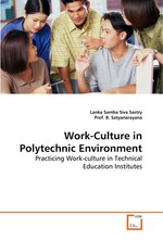 Work-Culture in Polytechnic Environment. Practicing Work-culture in Technical Education Institutes