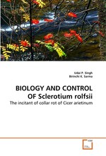 BIOLOGY AND CONTROL OF Sclerotium rolfsii. The incitant of collar rot of Cicer arietinum