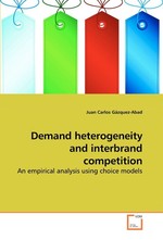 Demand heterogeneity and interbrand competition. An empirical analysis using choice models