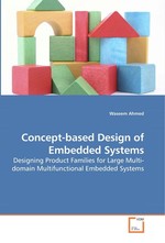 Concept-based Design of Embedded Systems. Designing Product Families for Large Multi-domain Multifunctional Embedded Systems