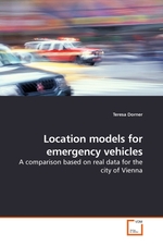 Location models for emergency vehicles. A comparison based on real data for the city of Vienna