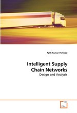 Intelligent Supply Chain Networks. Design and Analysis