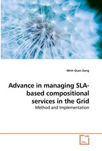 Advance in managing SLA-based compositional services in the Grid. Method and Implementation