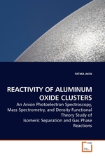 REACTIVITY OF ALUMINUM OXIDE CLUSTERS. An Anion Photoelectron Spectroscopy, Mass Spectrometry, and Density Functional Theory Study of Isomeric Separation and Gas Phase Reactions