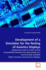 Development of a Simulator for the Testing of Avionics Displays. Exploratory work in order to find compatibility between the data model of a commercially available flight simulator and avionics displays