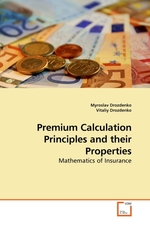 Premium Calculation Principles and their Properties. Mathematics of Insurance