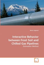 Interactive Behavior between Frost Soil and Chilled Gas Pipelines. Estimation Method