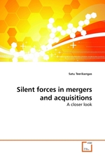 Silent forces in mergers and acquisitions. A closer look