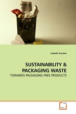 SUSTAINABILITY. TOWARDS PACKAGING FREE PRODUCTS