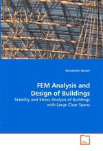 FEM Analysis and Design of Buildings. Stability and Stress Analysis of Buildings with Large Clear Spans