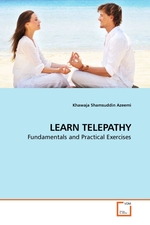 LEARN TELEPATHY. Fundamentals and Practical Exercises