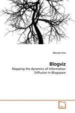 Blogviz. Mapping the dynamics of Information Diffusion in Blogspace
