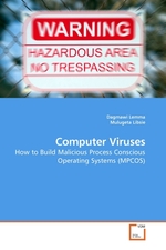 Computer Viruses. How to Build Malicious Process Conscious Operating Systems (MPCOS)