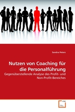 Nutzen von Coaching fuer die Personalfuehrung. Gegenueberstellende Analyse des Profit- und Non-Profit-Bereiches