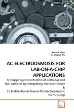 AC ELECTROOSMOSIS FOR LAB-ON-A-CHIP APPLICATIONS. 1) Trapping/concentration of colloidal and bio-particles by integrating microcantilever