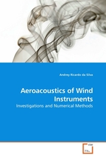 Aeroacoustics of Wind Instruments. Investigations and Numerical Methods