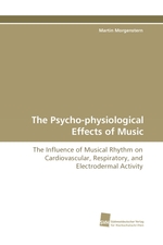 The Psycho-physiological Effects of Music. The Influence of Musical Rhythm on Cardiovascular, Respiratory, and Electrodermal Activity