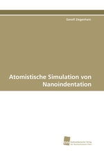Atomistische Simulation von Nanoindentation