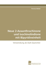 Neue 2-Azaanthrachinone und Isochinolindione mit Bipyridineinheit. Verwendung als Dark Quencher