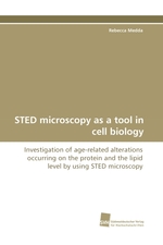 STED microscopy as a tool in cell biology. Investigation of age-related alterations occurring on the protein and the lipid level by using STED microscopy