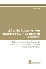 LES of the Pulsating, Non-Reacting Flow in Combustion Chambers. A Numerical Investigation for the Prediction of the Stability Limits of Combustion Systems