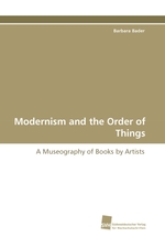 Modernism and the Order of Things. A Museography of Books by Artists