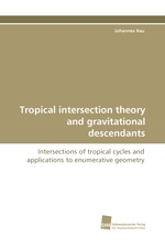 Tropical intersection theory and gravitational descendants. Intersections of tropical cycles and applications to enumerative geometry