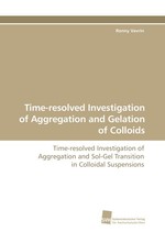 Time-resolved Investigation of Aggregation and Gelation of Colloids. Time-resolved Investigation of Aggregation and Sol-Gel Transition in Colloidal Suspensions