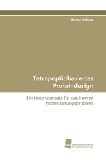 Tetrapeptidbasiertes Proteindesign. Ein Loesungsansatz fuer das inverse Proteinfaltungsproblem