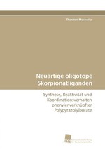 Neuartige oligotope Skorpionatliganden. Synthese, Reaktivitaet und Koordinationsverhalten phenylenverknuepfter Polypyrazolylborate