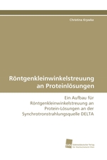 Roentgenkleinwinkelstreuung an Proteinloesungen. Ein Aufbau fuer Roentgenkleinwinkelstreuung an Protein-Loesungen an der Synchrotronstrahlungsquelle DELTA