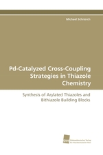 Pd-Catalyzed Cross-Coupling Strategies in Thiazole Chemistry. Synthesis of Arylated Thiazoles and Bithiazole Building Blocks