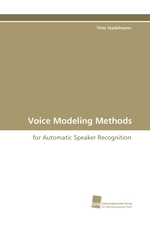 Voice Modeling Methods. for Automatic Speaker Recognition