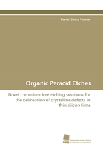 Organic Peracid Etches. Novel chromium-free etching solutions for the delineation of crystalline defects in thin silicon films