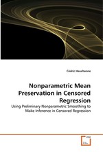 Nonparametric Mean Preservation in Censored  Regression. Using Preliminary Nonparametric Smoothing to Make Inference in  Censored Regression