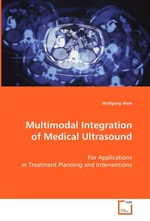 Multimodal Integration of Medical Ultrasound. For applications in treatment planning and interventions