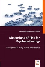 Dimensions of Risk for Psychopathology. A Longitudinal Study Across Adolescence