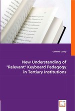 New Understanding of "Relevant " Keyboard Pedagogy in Tertiary Institutions