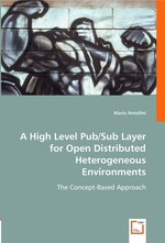 A High Level Pub/Sub Layer for Open Distributed Heterogeneous Environments. The Concept-Based Approach